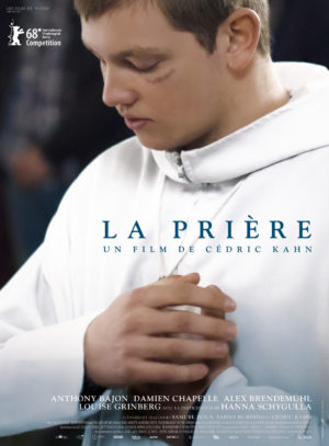 Affiche La Prière, film de Cédric Kahn, avec Anthony Bajon