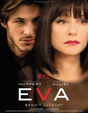 Affiche de Eva, film de Benoît Jacquot, avec Gaspard Ulliel et Isabelle Huppert