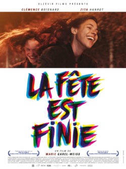Affiche de La fête est finie, film de Marie Garel-Weiss, avec Clémence Boisnard, Zita Henrot, Marie Denarnaud