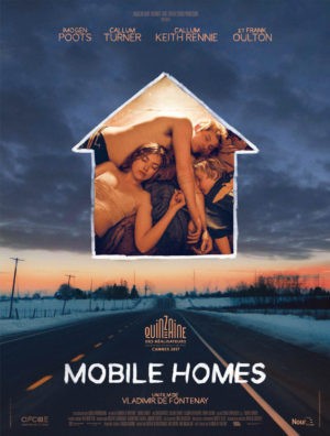 Vladimir de Fontenay, Mobile homes (affiche), avec Imogen Poots, Frank Oulton, Callum Keith Rennie, Callum Turner