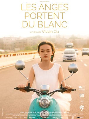 Vivian Qu, Les anges portent du blanc, Chine, 2017, 107mn (affiche)