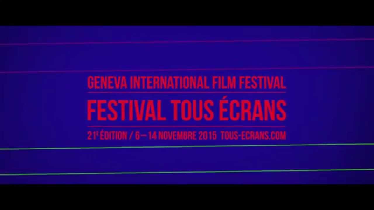 Festival Tous Écrans… Genève Tout Azimut !