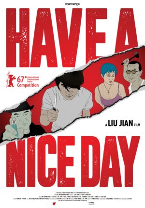 Liu Jian, Have a nice day (affiche)