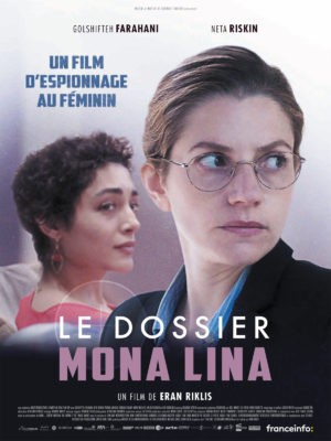 Eran Riklis, Le Dossier Mona Lina, avec Golshifteh Farahani, Neta Riskin (affiche)