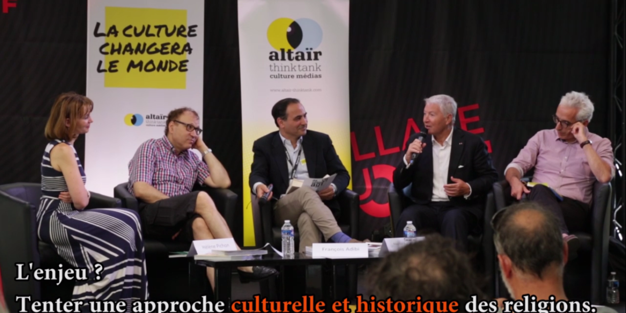 Table ronde organisée par Altaïr Think Tank au Festival d’Avignon sur le thème : « Le fait religieux au XXIe siècle : postures et impostures. »