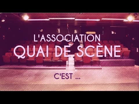 Quai de Scène lance un appel à projets en vue de résidences d’artistes (mise à disposition d’un lieu de création)