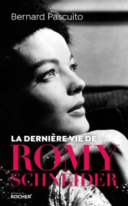 Bernard Pascuito, La Dernière vie de Romy Schneider, Le Rocher