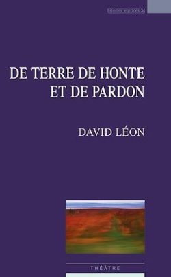 David Léon, De terre de honte et de pardon, éditions Espaces 34