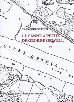 François Bordes, La canne à pêche de George Orwell, Corlevour