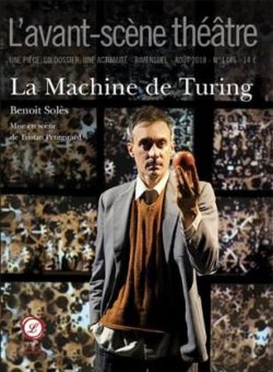 Benoît Solès, La Machine de Turing, L'avant-scène théâtre