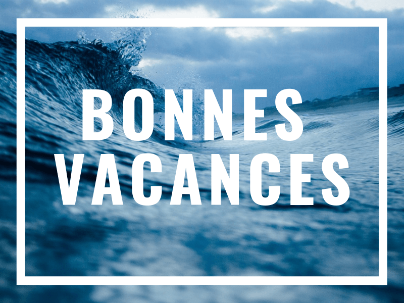 Bonnes vacances