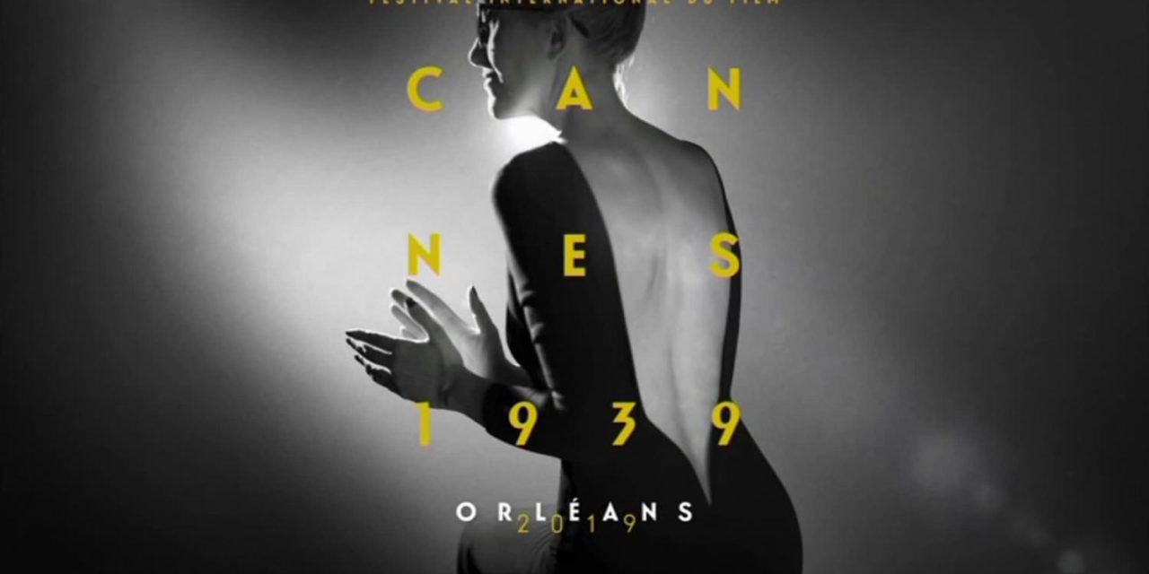 Festival international du film Cannes 1939… à Orléans en 2019 !
