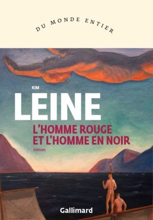 Kim Leine, L'homme rouge et l'homme en noir, trad. du danois par Alain Gnædig, Gallimard