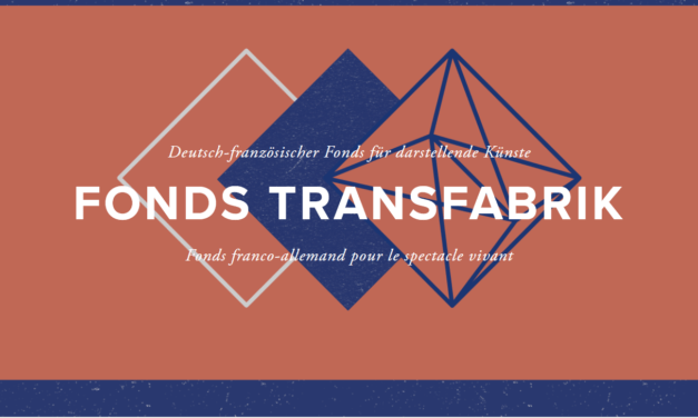 FONDS TRANSFABRIK APPEL A PROJETS 2021 – Fonds franco-allemand pour le spectacle vivant