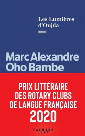 Marc Alexandre Oho Bambe, Les lumières d'Oujda, Calmann-Lévy couverture