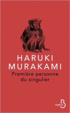 Haruki Murakami Première personne du singulier