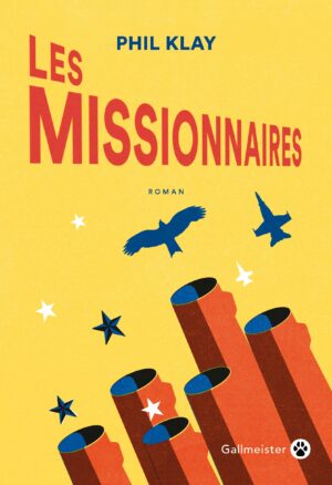Phil Klay, Les Missionnaires, Gallmeister couverture